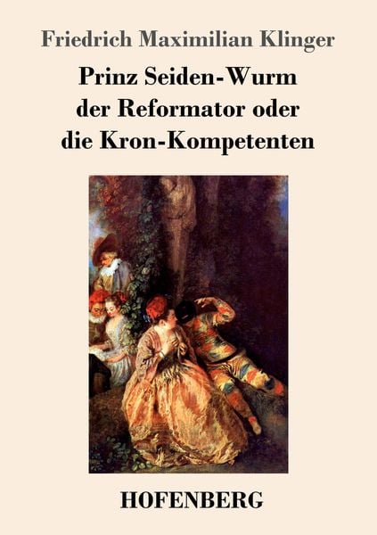 Produktbild: Prinz Seiden-Wurm der Reformator oder die Kron-Kompetenten