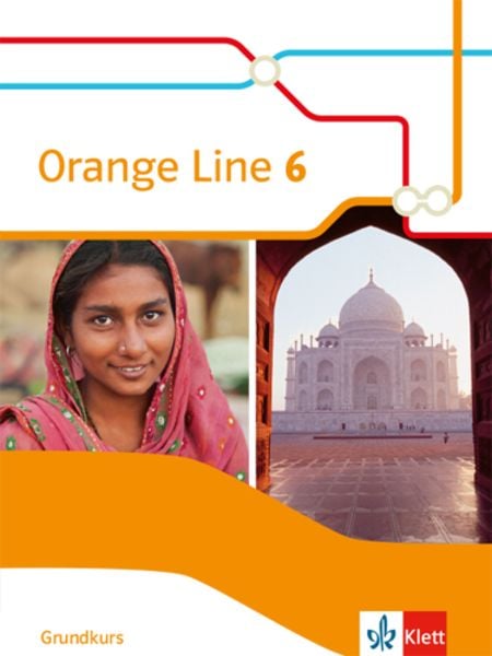 Orange Line 6. Grundkurs. Schülerbuch (fester Einband) Klasse 10