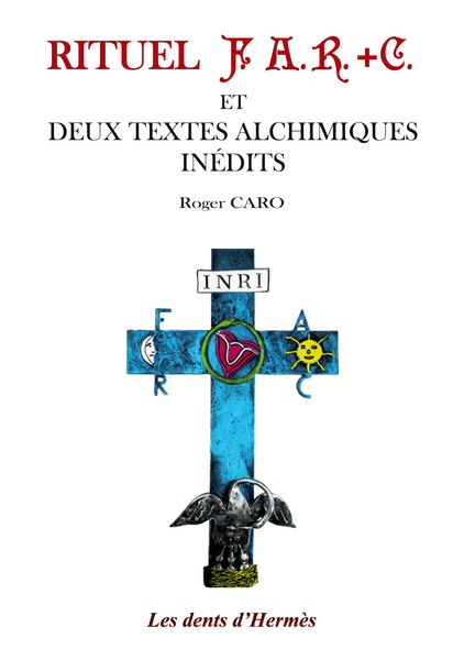 Produktbild: Rituel F.A.R.+C. et deux textes alchimiques