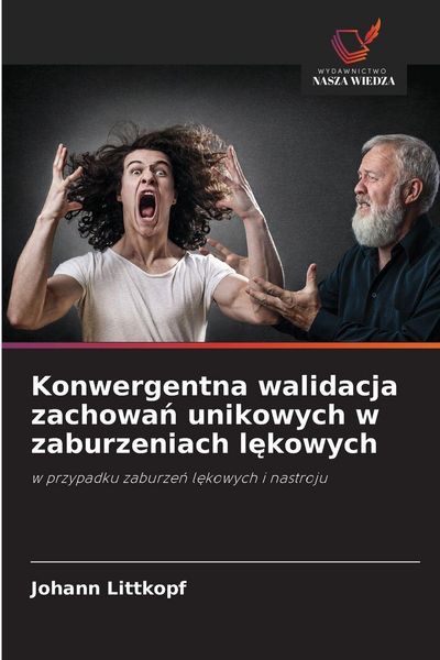 Produktbild: Konwergentna walidacja zachowa&iquest; unikowych w zaburzeniach l&iquest;kowych