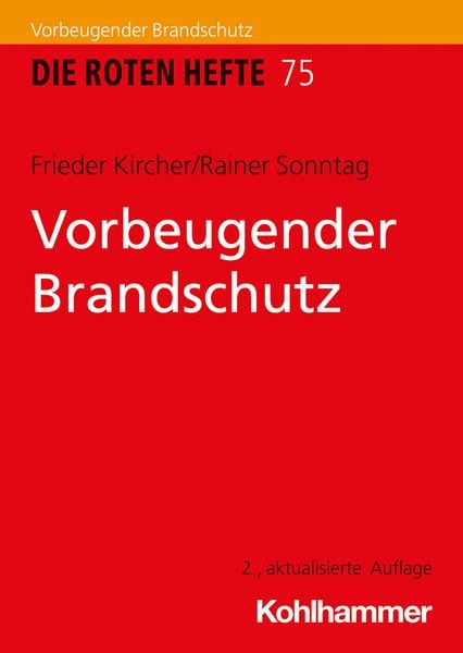 Vorbeugender Brandschutz, Taschenbuch von Frieder Kircher,Rainer Sonntag, Kohlhammer, 978-3-17-040610-0