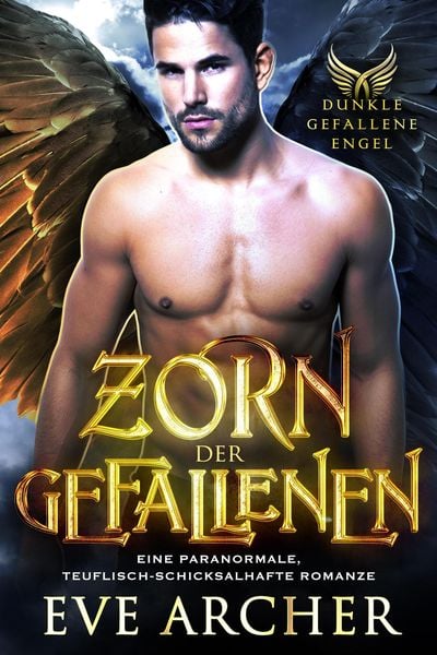 Produktbild: Zorn der Gefallenen:Eine Paranormale, Teuflisch-Schicksalhafte Romanze (Dunkle Gefallene Engel, #3)