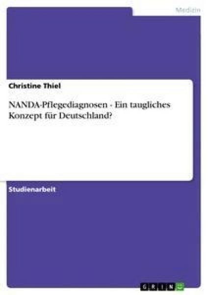 Produktbild: NANDA-Pflegediagnosen - Ein taugliches Konzept f&uuml;r Deutschland?