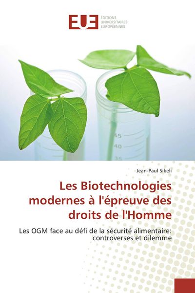 Produktbild: Les Biotechnologies modernes &agrave; l'&eacute;preuve des droits de l'Homme
