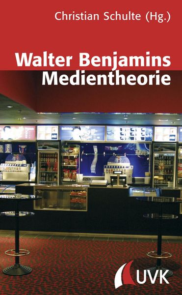 Produktbild: Walter Benjamins Medientheorie