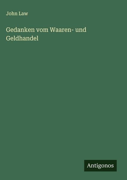 Produktbild: Gedanken vom Waaren- und Geldhandel