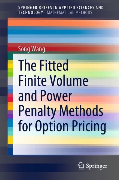 Produktbild: The Fitted Finite Volume and Power Penalty Methods for Option Pricing
