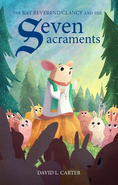 Produktbild: The Rat Reverend Clancy and the Seven Sacraments