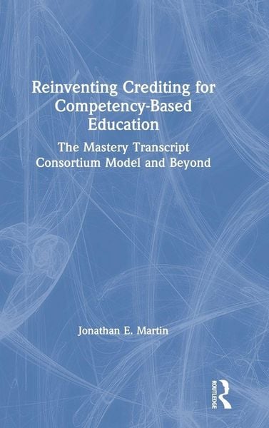Produktbild: Reinventing Crediting for Competency-Based Education