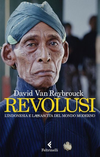 Produktbild: Revolusi. L'Indonesia e la nascita del mondo moderno