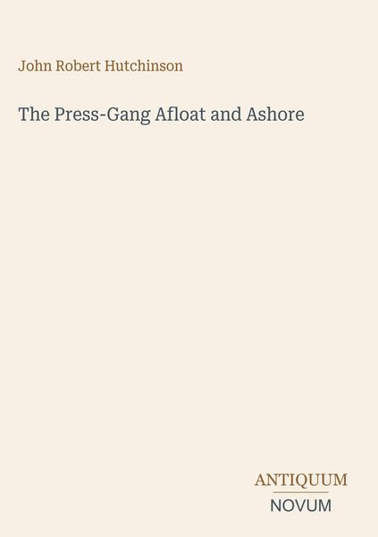 Produktbild: The Press-Gang Afloat and Ashore
