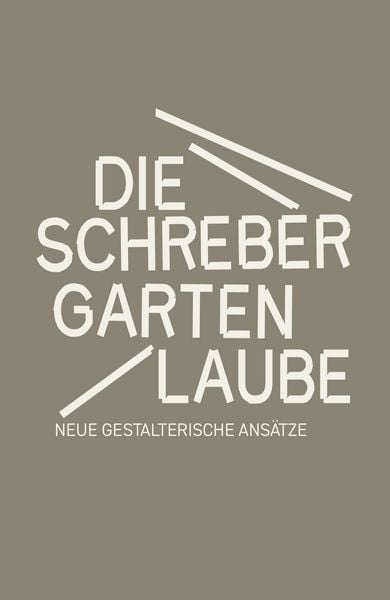 Produktbild: Die Schrebergartenlaube