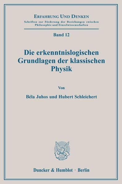 Produktbild: Die erkenntnislogischen Grundlagen der klassischen Physik.