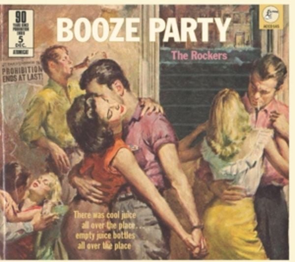 Booze Party - The Rockers - 90 Years Prohibition - Various, CD
