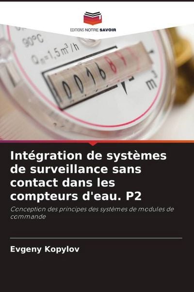 Produktbild: Int&eacute;gration de syst&egrave;mes de surveillance sans contact dans les compteurs d'eau. P2