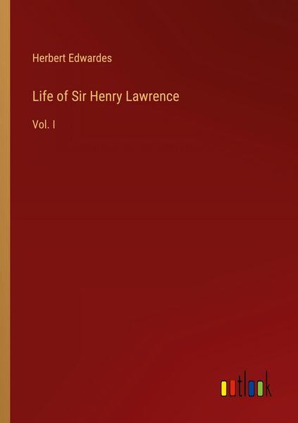 Produktbild: Life of Sir Henry Lawrence