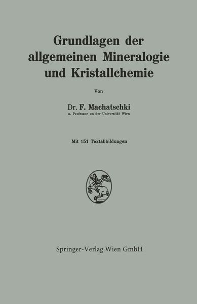 Grundlagen der allgemeinen Mineralogie und Kristallchemie, Taschenbuch von Felix Machatschki, Springer Wien, 9783709134955
