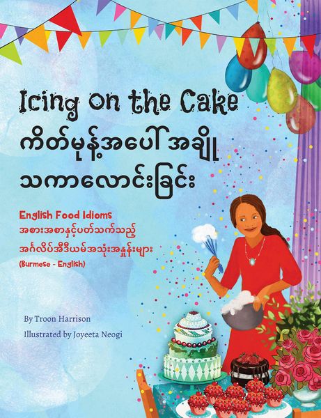 Produktbild: Icing on the Cake - English Food Idioms (Burmese-English)