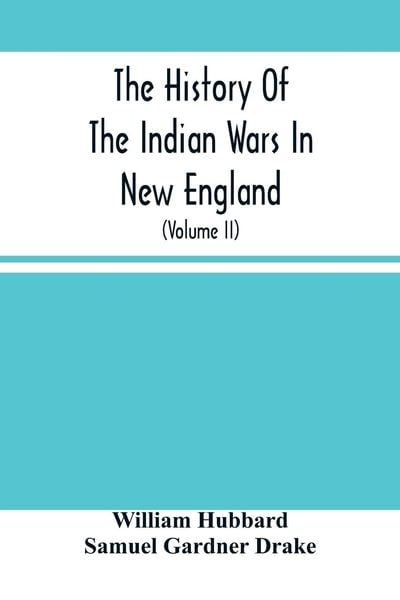 Produktbild: The History Of The Indian Wars In New England