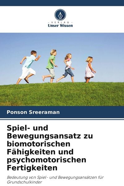 Produktbild: Spiel- und Bewegungsansatz zu biomotorischen F&auml;higkeiten und psychomotorischen Fertigkeiten