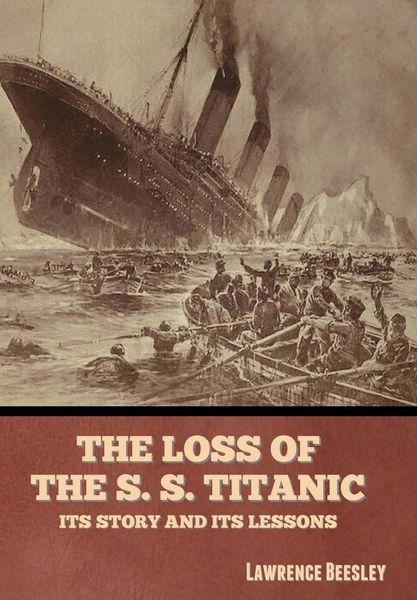 Produktbild: The Loss of the S. S. Titanic