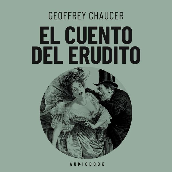 El cuento del erudito - Geoffrey Chaucer, Audio, 4066004724782