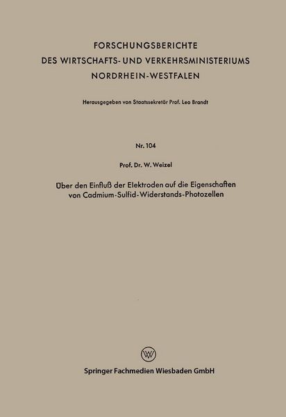 Produktbild: &Uuml;ber den Einflu&szlig; der Elektroden auf die Eigenschaften von Cadmium-Sulfid-Widerstands-Photozellen