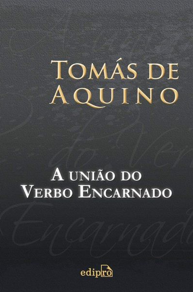 Produktbild: A Uni&atilde;o do Verbo Encarnado