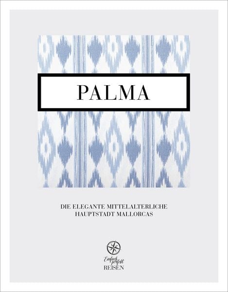 Palma, Gebundene Ausgabe von Martin Büchele,Regine Konrad, Mediafreiheit, 978-3-9505359-6-9