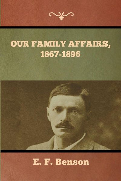 Produktbild: Our Family Affairs, 1867-1896