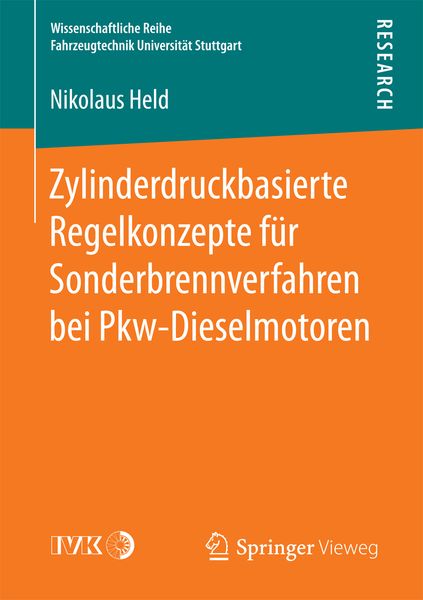 Zylinderdruckbasierte Regelkonzepte für Sonderbrennverfahren bei Pkw-Dieselmotoren, Taschenbuch von Nikolaus Held, Springer Fachmedien Wiesbaden GmbH,
