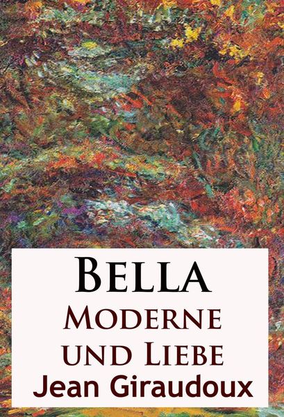 Produktbild: Bella - Moderne und Liebe