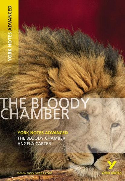 Produktbild: The Bloody Chamber (York Notes Advanced) - English Literature Study Guide - for 2026, 2027 exams