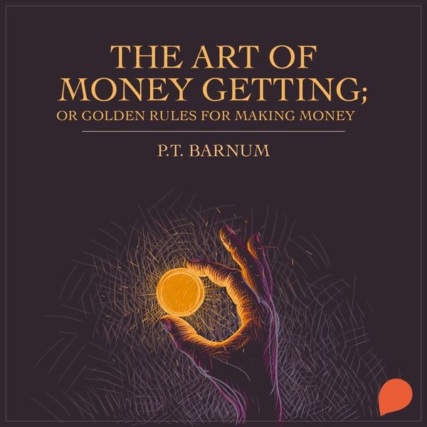 Art of Money Getting, The - P. T. Barnum, Audio, 9789354345630