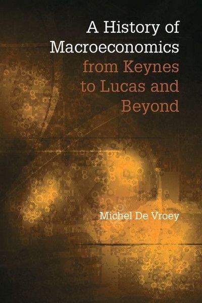 Produktbild: A History of Macroeconomics from Keynes to Lucas and Beyond