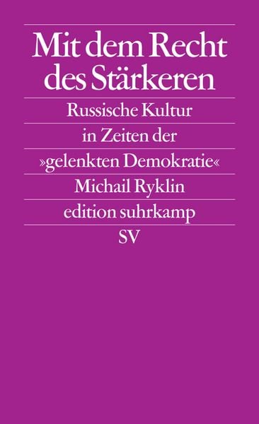 Mit dem Recht des Stärkeren, Taschenbuch von Michail Ryklin, Suhrkamp, 9783518124727
