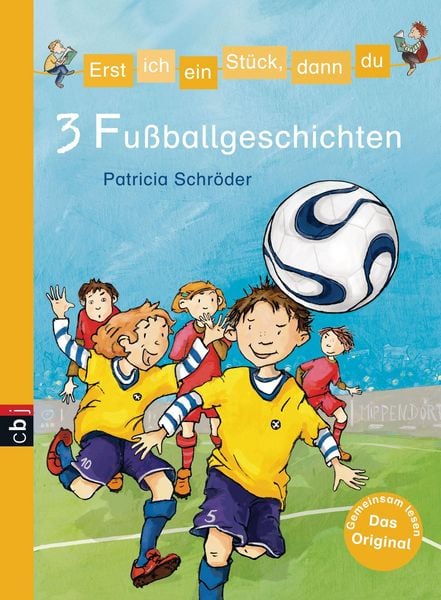 Produktbild: Erst ich ein St&uuml;ck, dann du - 3 Fu&szlig;ballgeschichten