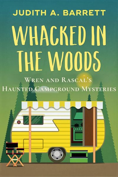 Produktbild: Whacked in the Woods (Wren and Rascal's Haunted Campground Mysteries, #2)