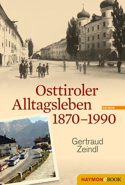 Produktbild: Osttiroler Alltagsleben 1870-1990
