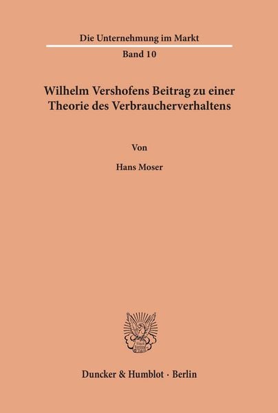 Wilhelm Vershofens Beitrag zu einer Theorie des Verbraucherverhaltens.