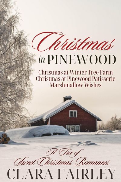 Produktbild: Christmas in Pinewood: A Trio of Sweet Holiday Romances (Pinewood Station Sweet Holiday Romance, #0)