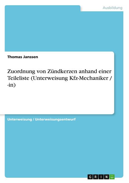 Produktbild: Zuordnung von Z&uuml;ndkerzen anhand einer Teileliste (Unterweisung Kfz-Mechaniker / -in)