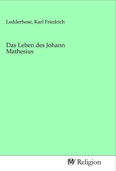 Produktbild: Das Leben des Johann Mathesius