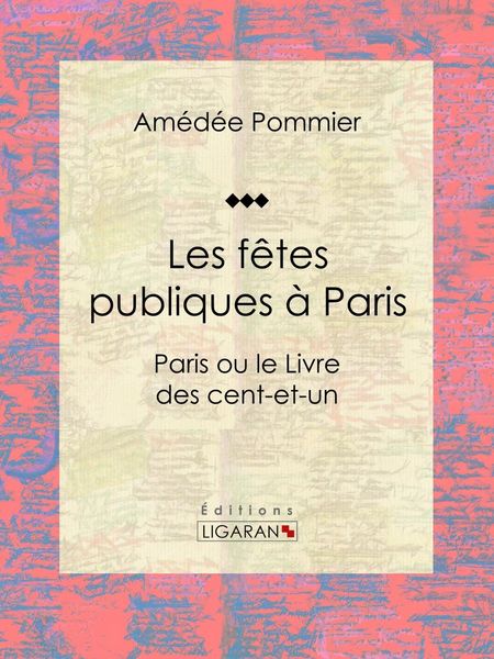 Produktbild: Les f&ecirc;tes publiques &agrave; Paris