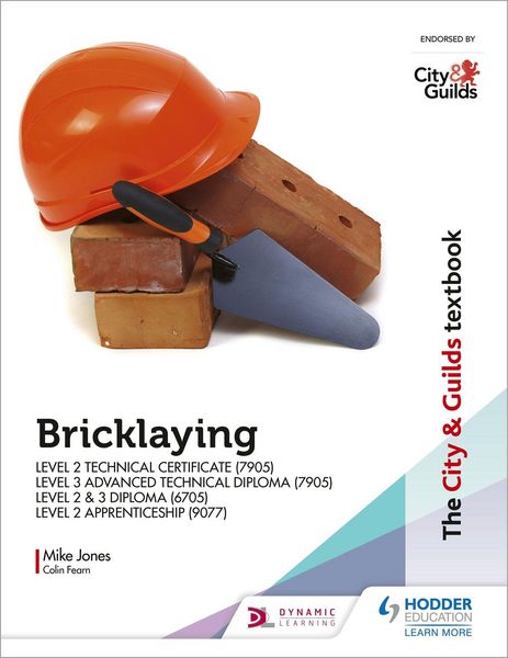 Produktbild: The City & Guilds Textbook: Bricklaying for the Level 2 Technical Certificate & Level 3 Advanced Technical Diploma (7905), Level 2 & 3 Diploma (6705) and Level 2 Apprenticeship (9077)