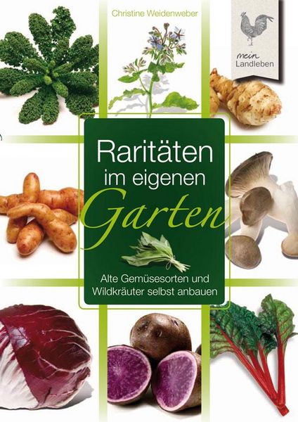 Produktbild: Rarit&auml;ten im eigenen Garten