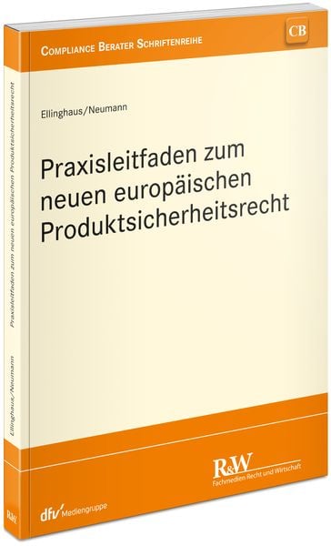 Produktbild: Praxisleitfaden zum neuen europ&auml;ischen Produktsicherheitsrecht