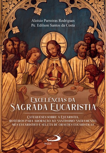 Produktbild: Excel&ecirc;ncias da Sagrada Eucaristia
