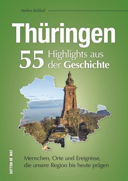 Produktbild: Th&uuml;ringen. 55 Highlights aus der Geschichte