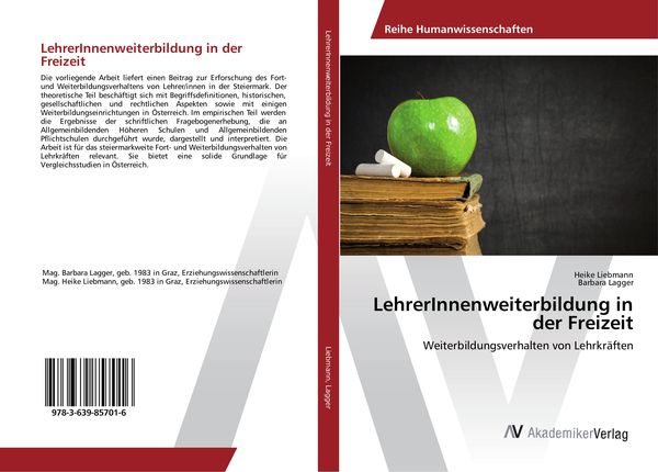 LehrerInnenweiterbildung in der Freizeit, Taschenbuch von Heike Liebmann , Barbara Lagger, AV Akademikerverlag, 9783639857016